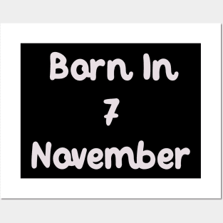 Born In 7 November Posters and Art